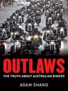 Outlaws (eBook): The Truth About Australian Bikers